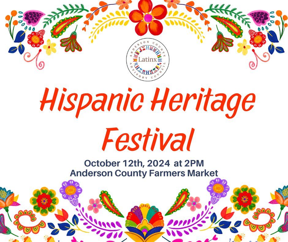 3rd Annual Hispanic Heritage Festival- Anderson County Latinx Council 