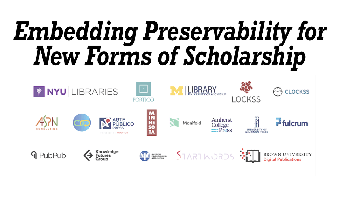 Making New Forms of Scholarship Preservable: A Symposium, Bobst Library ...