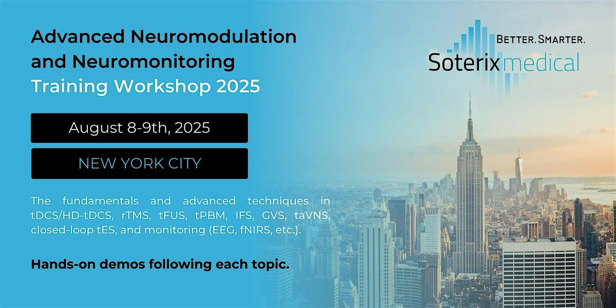 Advanced Neuromodulation and Neuromonitoring Training Workshop 2025