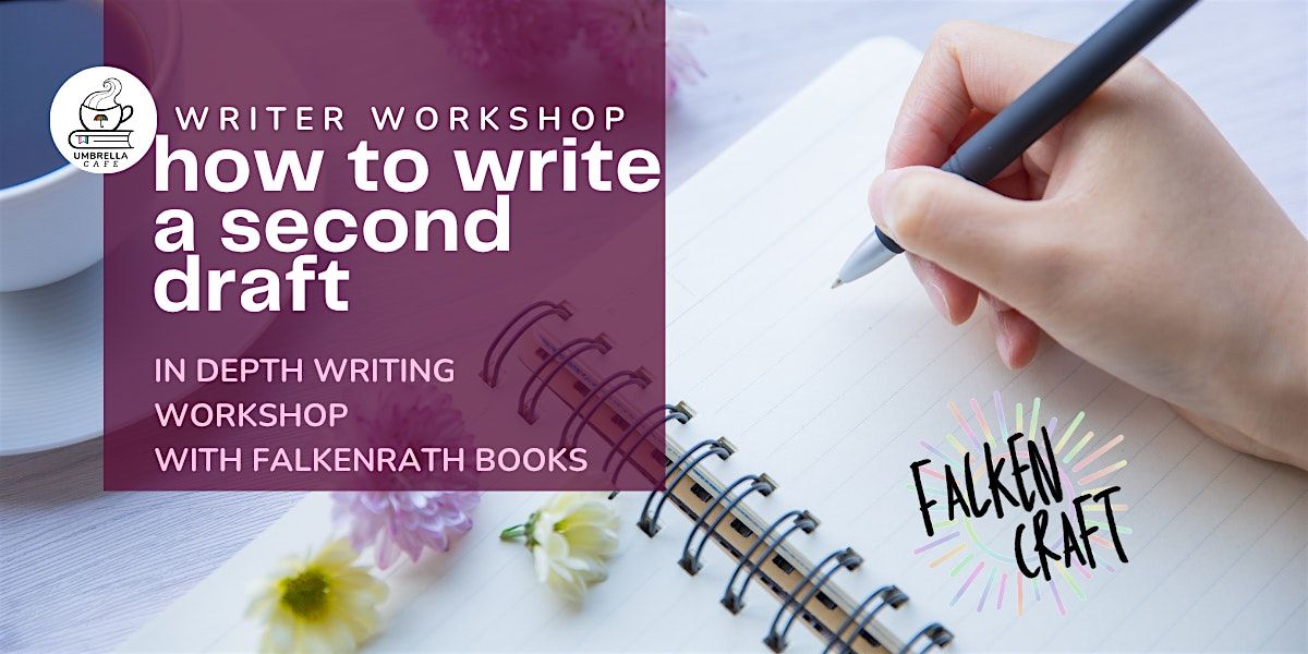 How to Write a Second Draft writing workshop