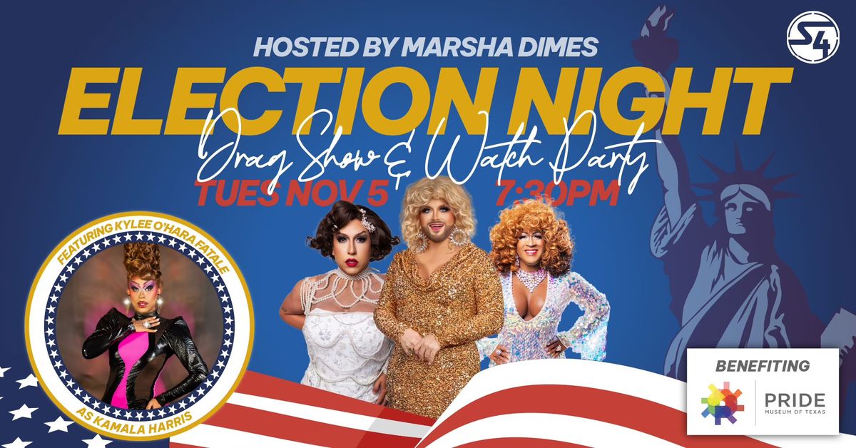 Election Night Drag Show & Watch Party