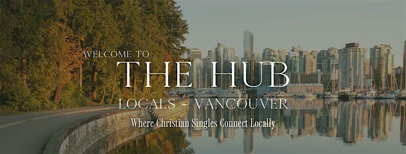 Vancouver, BC Canada Event for Christian Singles