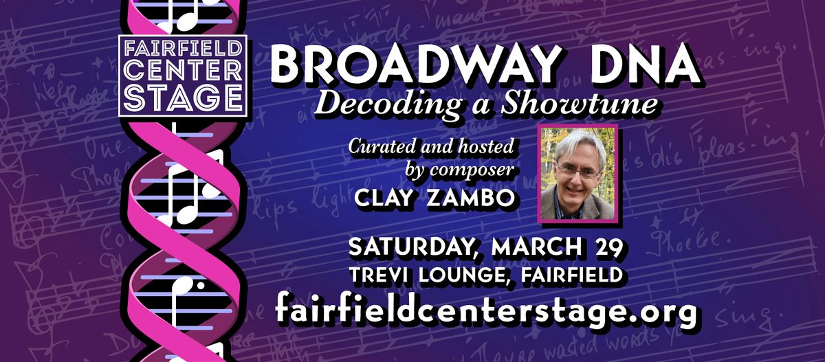 FCS presents Broadway DNA: Decoding a Showtune -- Sat Mar 29 @ 7pm