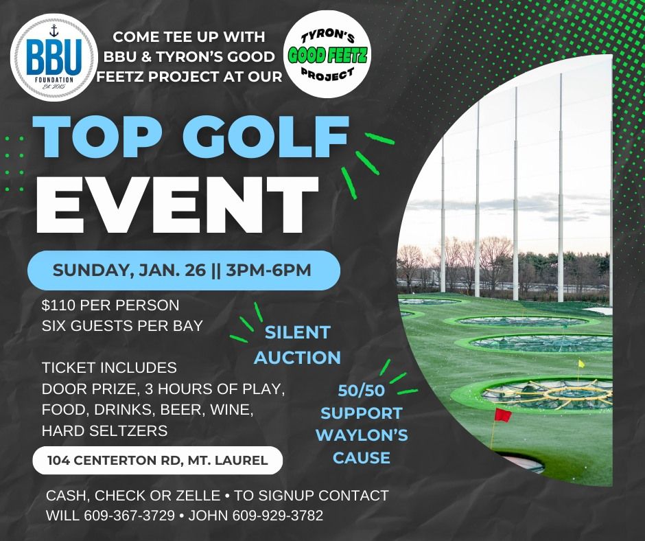 Topgolf Event w\/ BBU Foundation & Tyron's Good Feetz Project