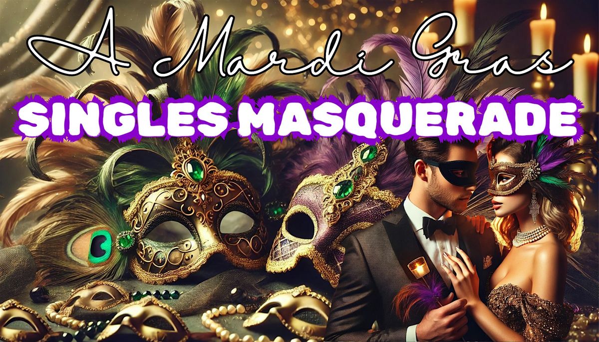 Mardi Gras Singles Masquerade Party | Free Entry | 21+