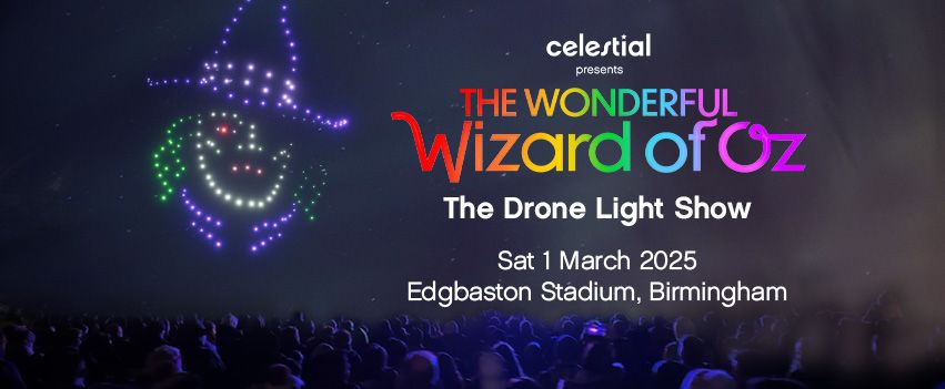 The Wonderful Wizard of Oz: The Drone Light Show, Birmingham