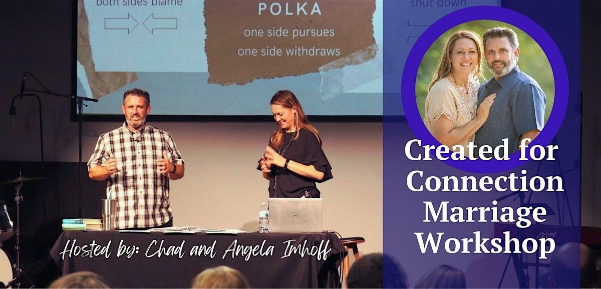 Created For Connection Marriage Workshop
