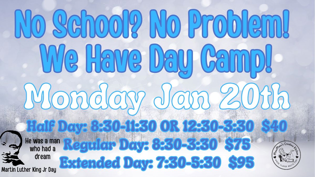 Jan 20th - Day Camp