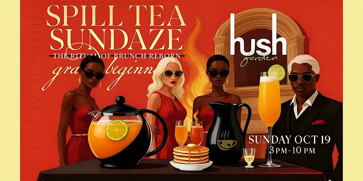 Spill Tea Sundaze