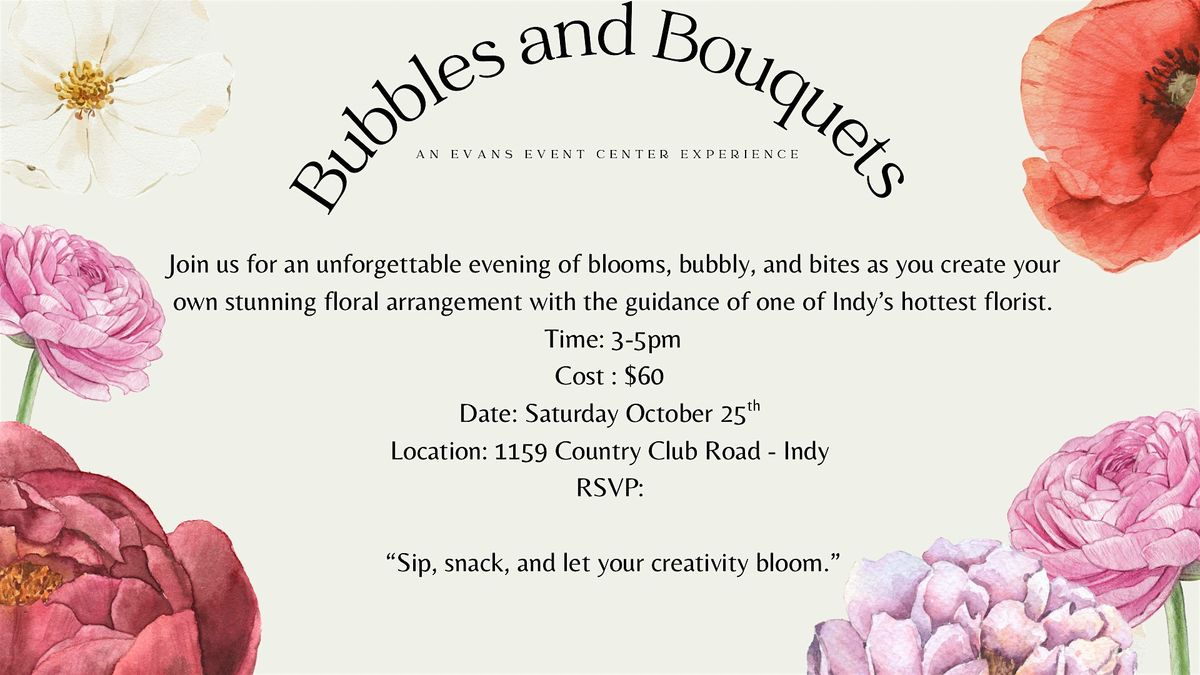 Bubbles & Bouquets