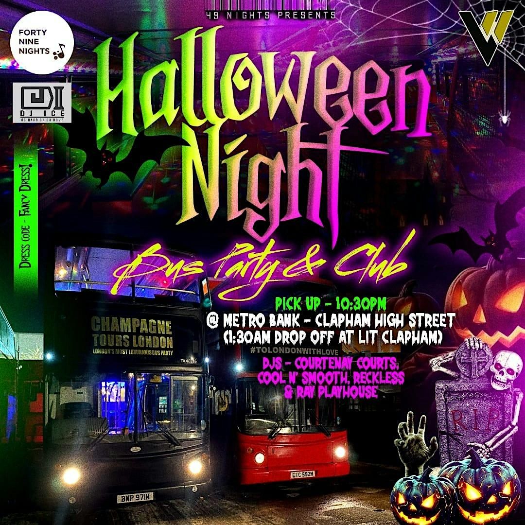 Halloween Night! (Bus Party & Club!)
