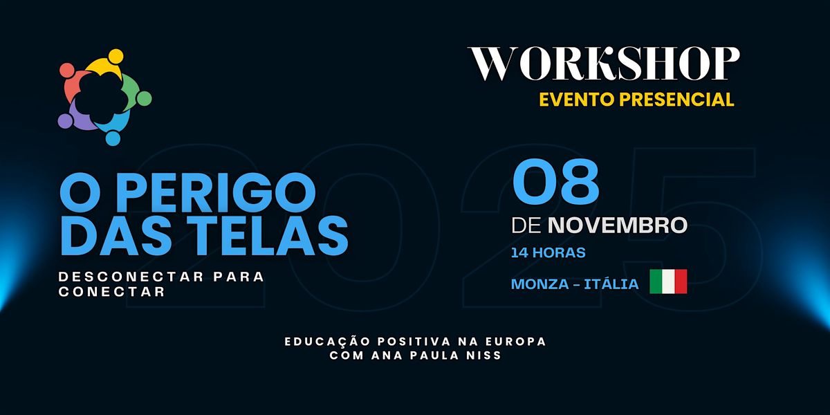 O Perigo das Telas: Desconectar para Conectar (evento PRESENCIAL)