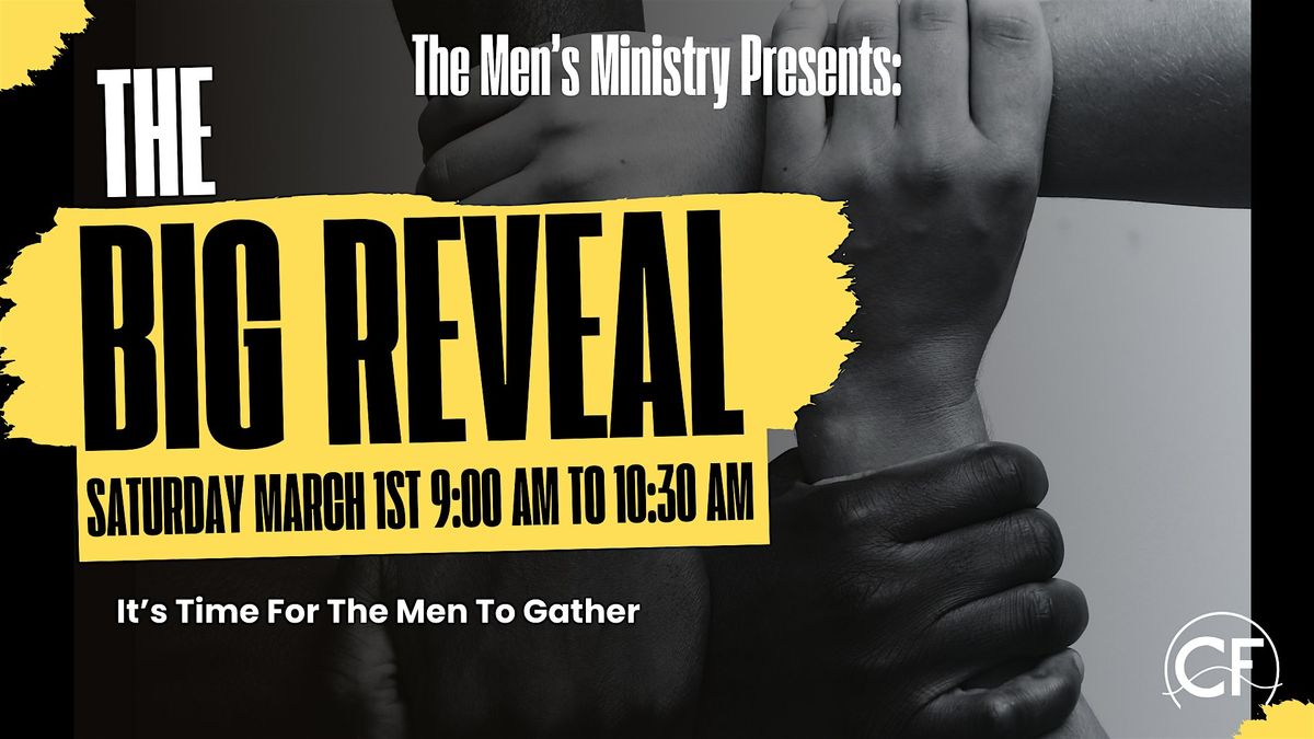 The Big Reveal - It's Time for The Men to Gather