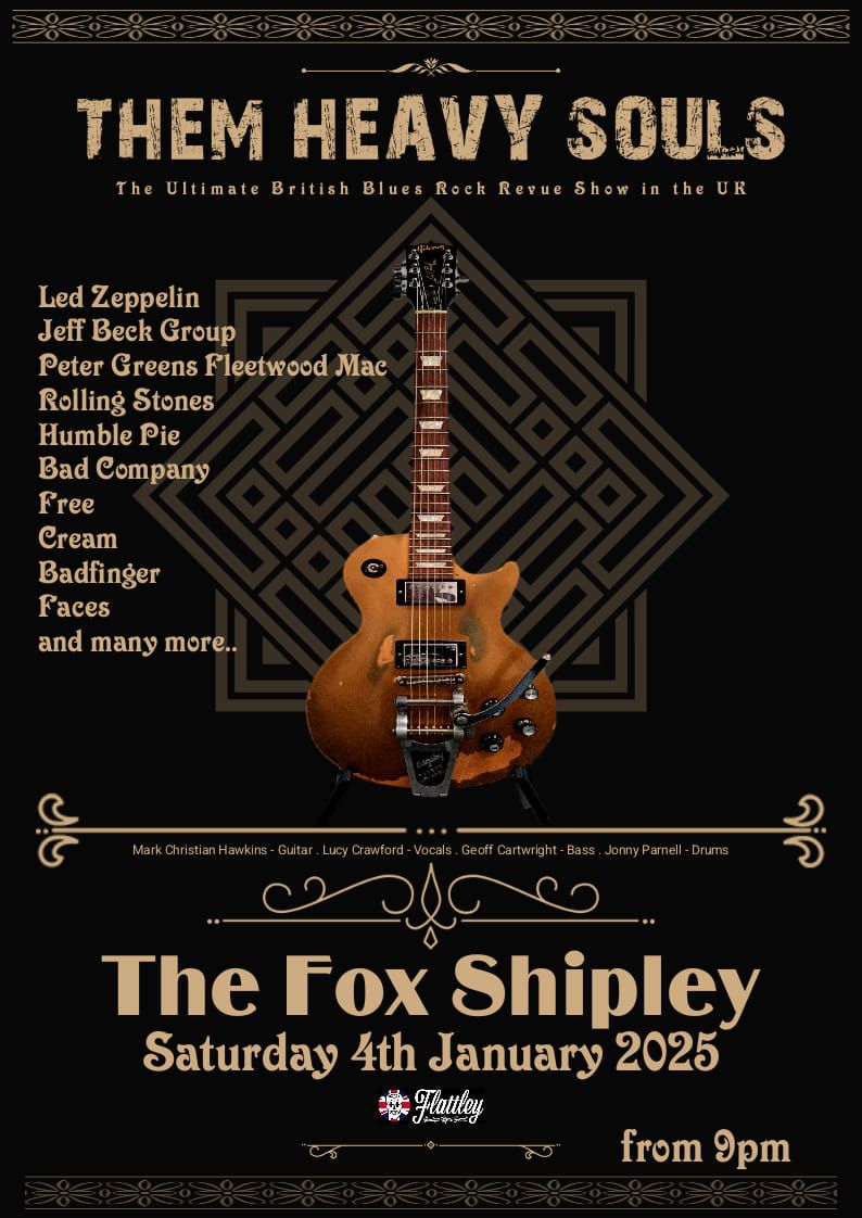 The Fox Shipley Presents THEM HEAVY SOULS 