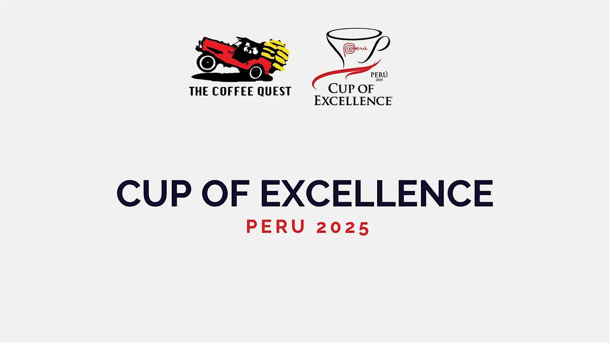 Peru Cup of Excellence 2025 | Cupping Event