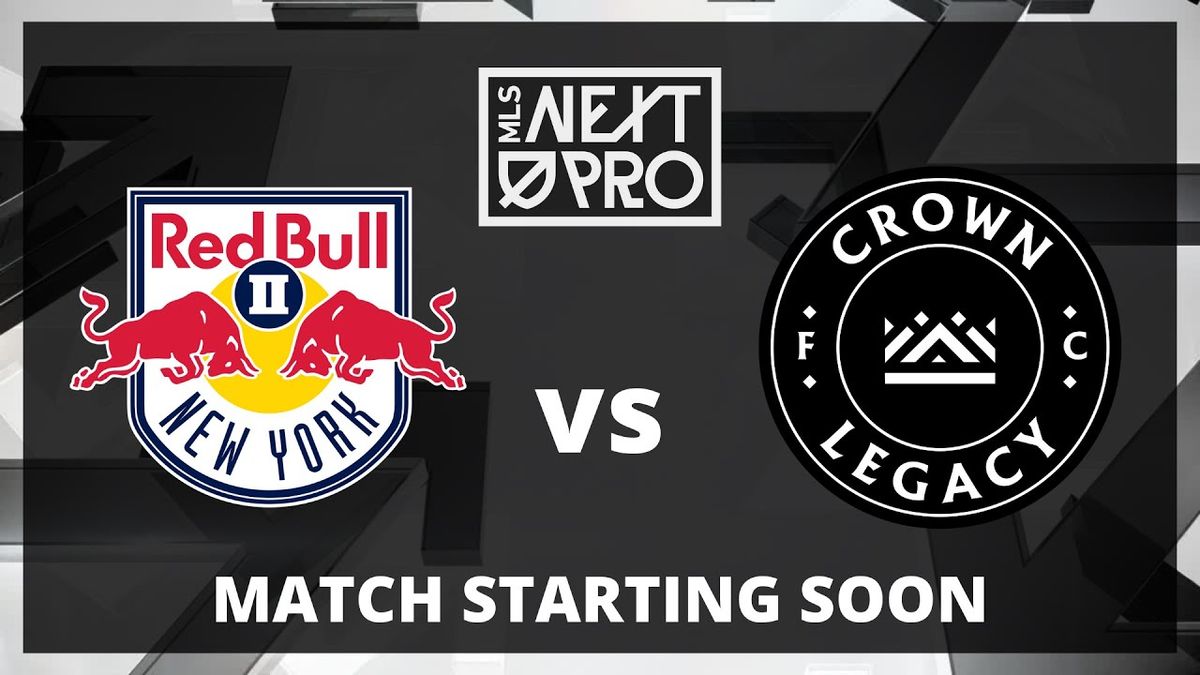 Crown Legacy FC vs. New York Red Bulls II