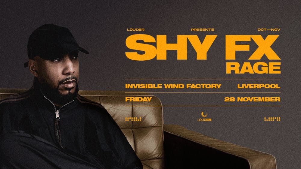 SHY FX - INVISIBLE WIND FACTORY - LIVERPOOL