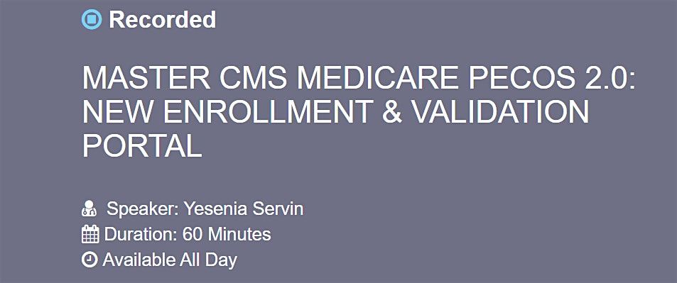 Mastering Medicare PECOS 2.0: Simplified Enrollment