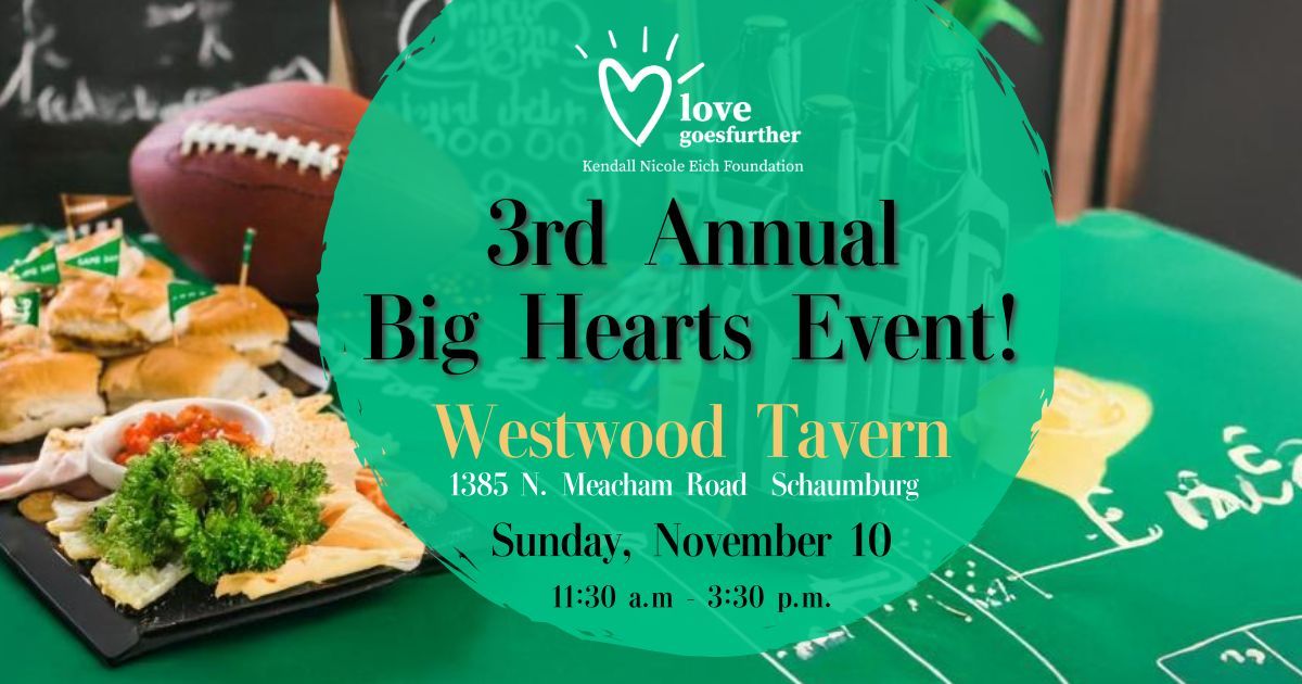 3rd Annual Big Hearts Event