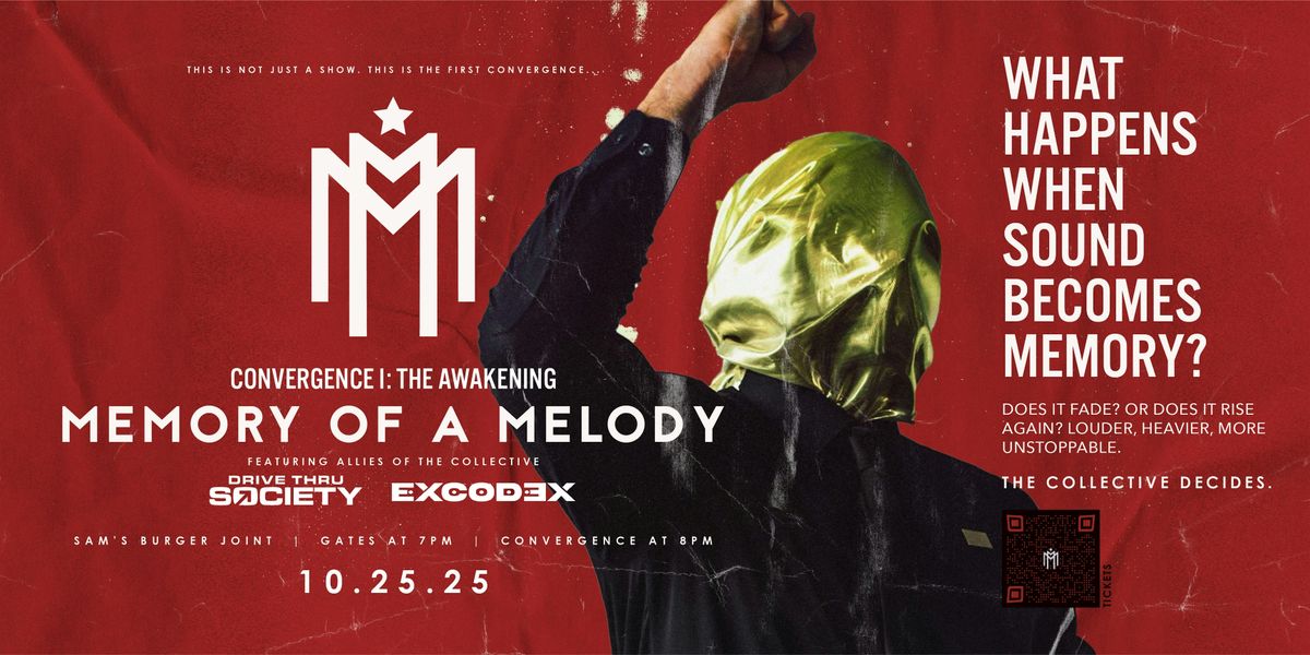 MEMORY OF A MELODY RETURNS LIVE!!! w\/ Allies: EXCODEX & Drive Thru Society