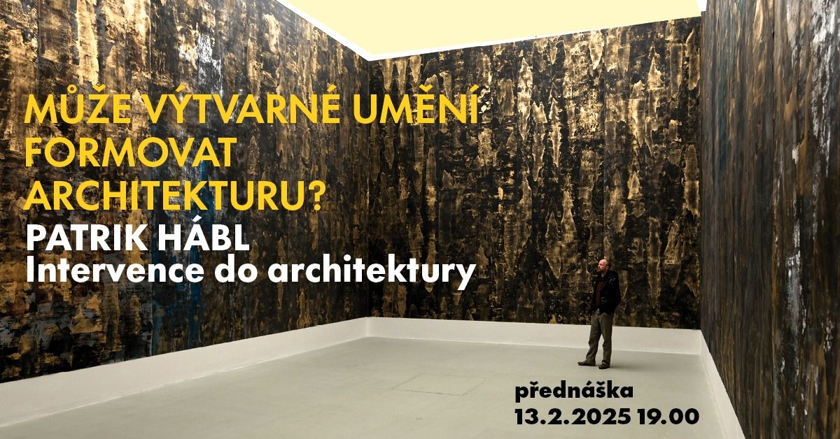 PATRIK H\u00c1BL - Intervence do architektury