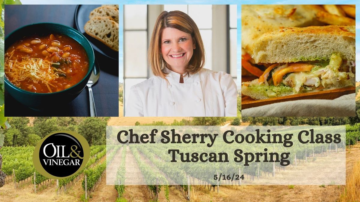 A Tuscan Spring Cooking Class with Chef Sherry