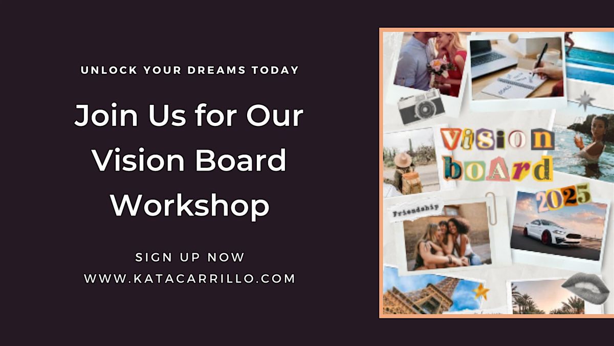 CREATE YOUR LIFE VISION-BOARD WORKSHOP WOMEN'S EVENT