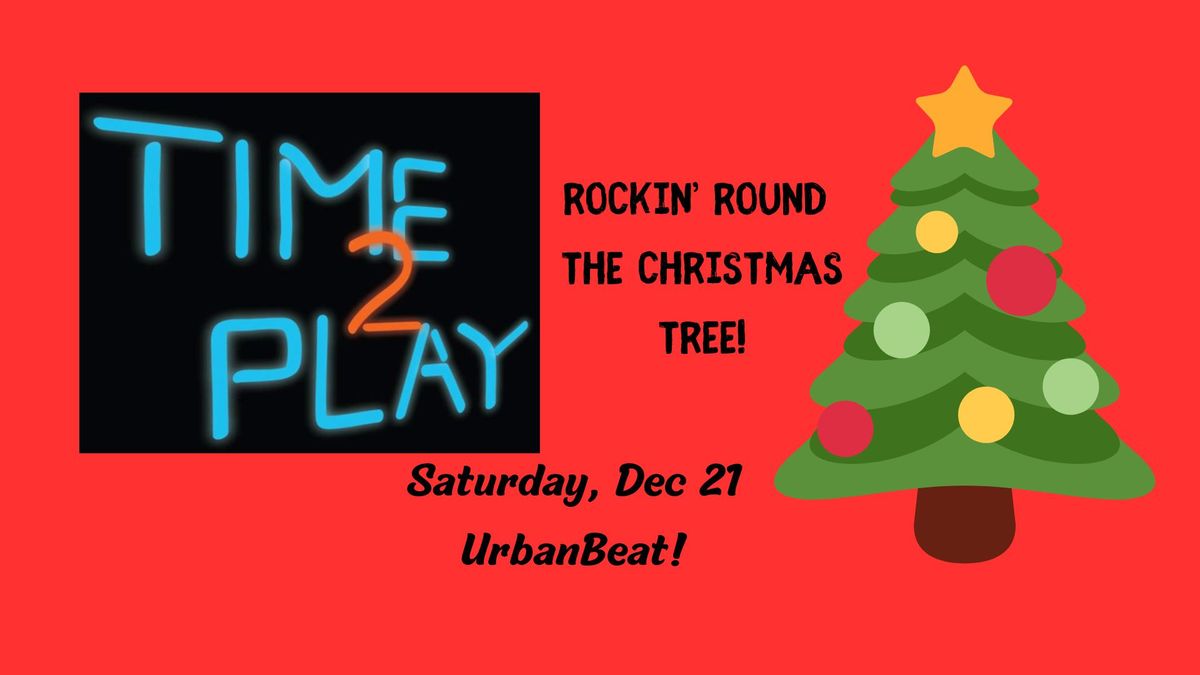 Time2Play - Live@UrbanBeat!