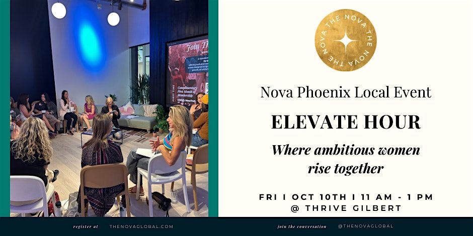 Phoenix Nova Elevate Hour: A Soul-Led Business Mingle Oct. 10th