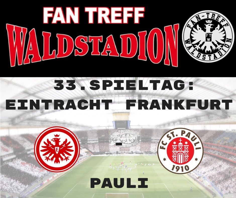 33. Spieltag: Eintracht Frankfurt - Pauli