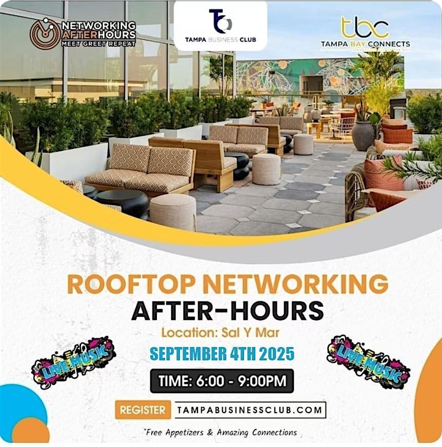 ROOFTOP NETWORKING AFTER-HOURS @SAL Y MAR. 150+ Attendees