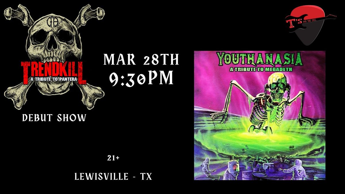 Debut Show - Trendkill (Pantera Tribute) and Youthanasia LIVE at T's!!!