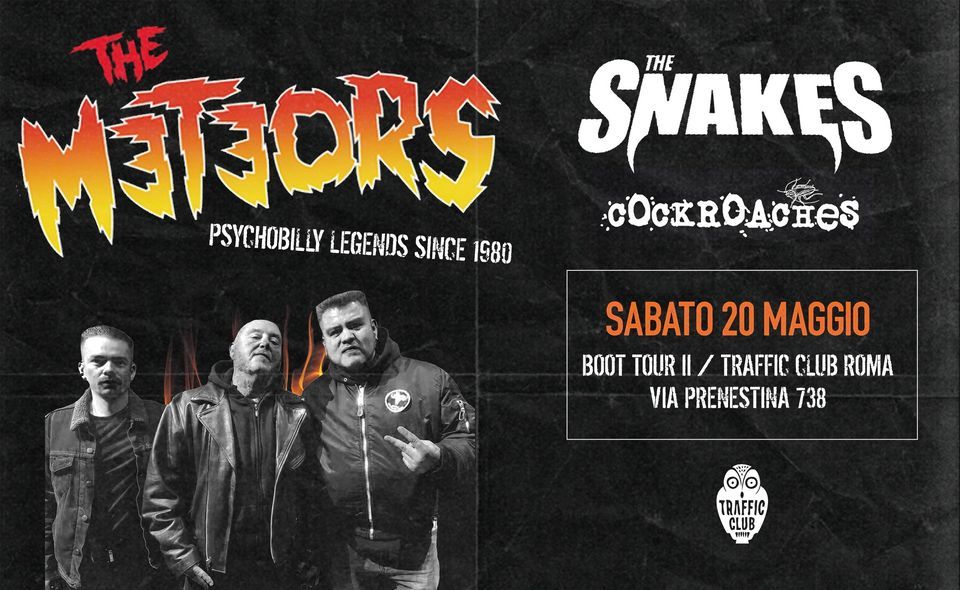 THE METEORS (Psychobilly Legend\/Punk Rock) + The Snakes + Cockroaches (Voodoo'n'roll) @ Traffic Roma