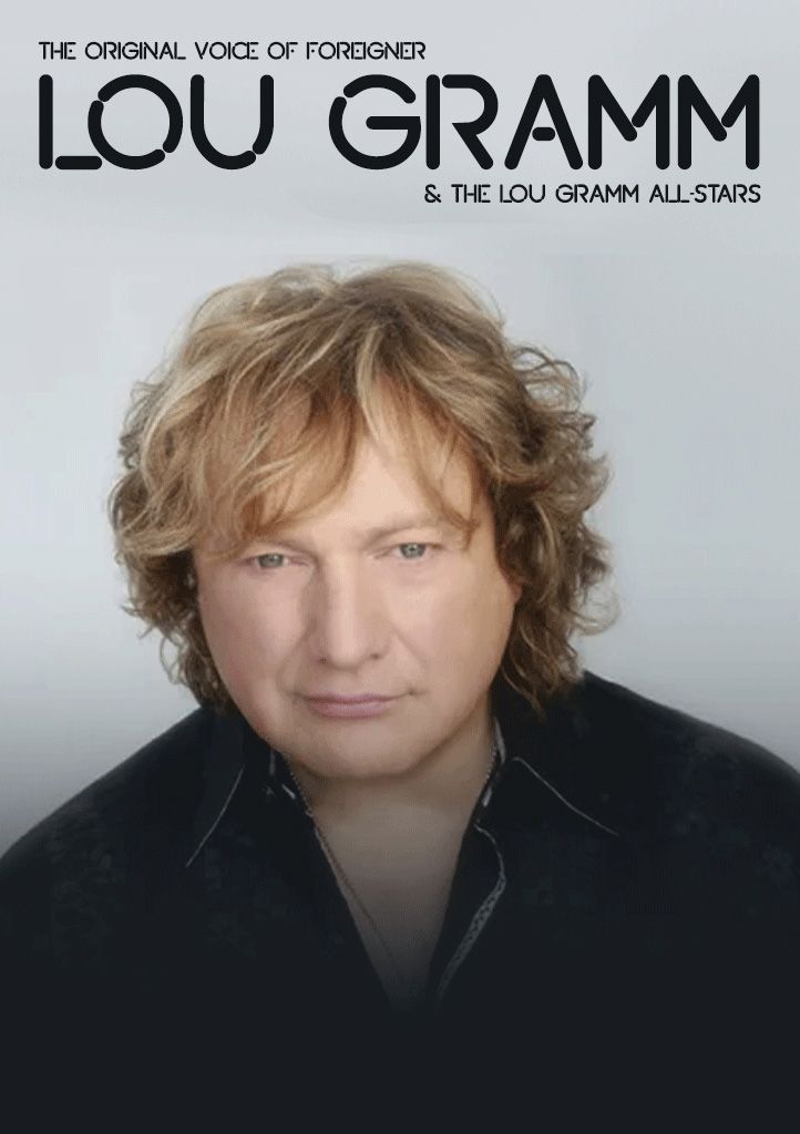 Lou Gramm: The Original Voice of Foreigner