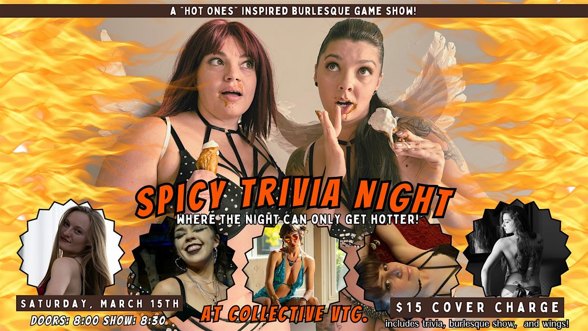 Spicy Trivia-A Hot Ones Inspired Burlesque Show