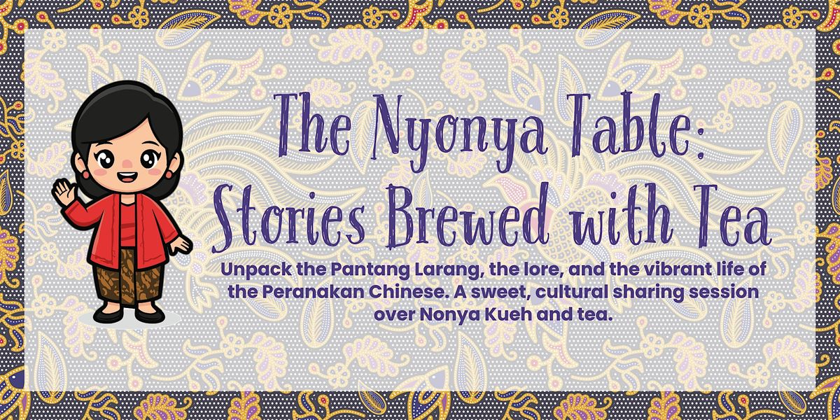 The Nyonya Table: Stories Brewed with Tea