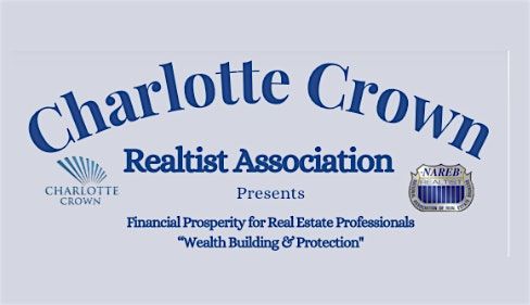 Charlotte Crown Realtist Association's March 2025 Business Meeting