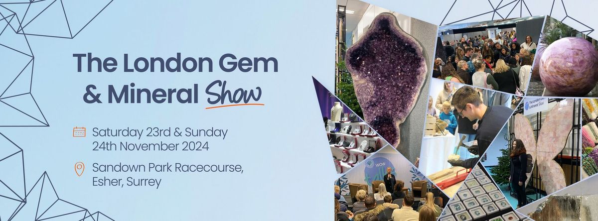 The London Gem & Mineral Show 2024