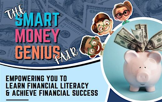 S.M.A.R.T. Money Genius Financial Literacy Fair