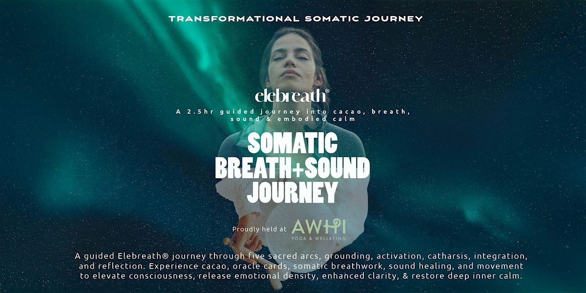 Elebreath\u00ae Transformational Somatic Breath + Sound Journey