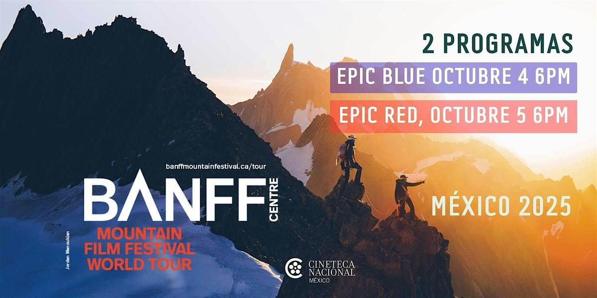 BANFF MOUNTAIN FILM FESTIVAL WT M\u00c9XICO 2025