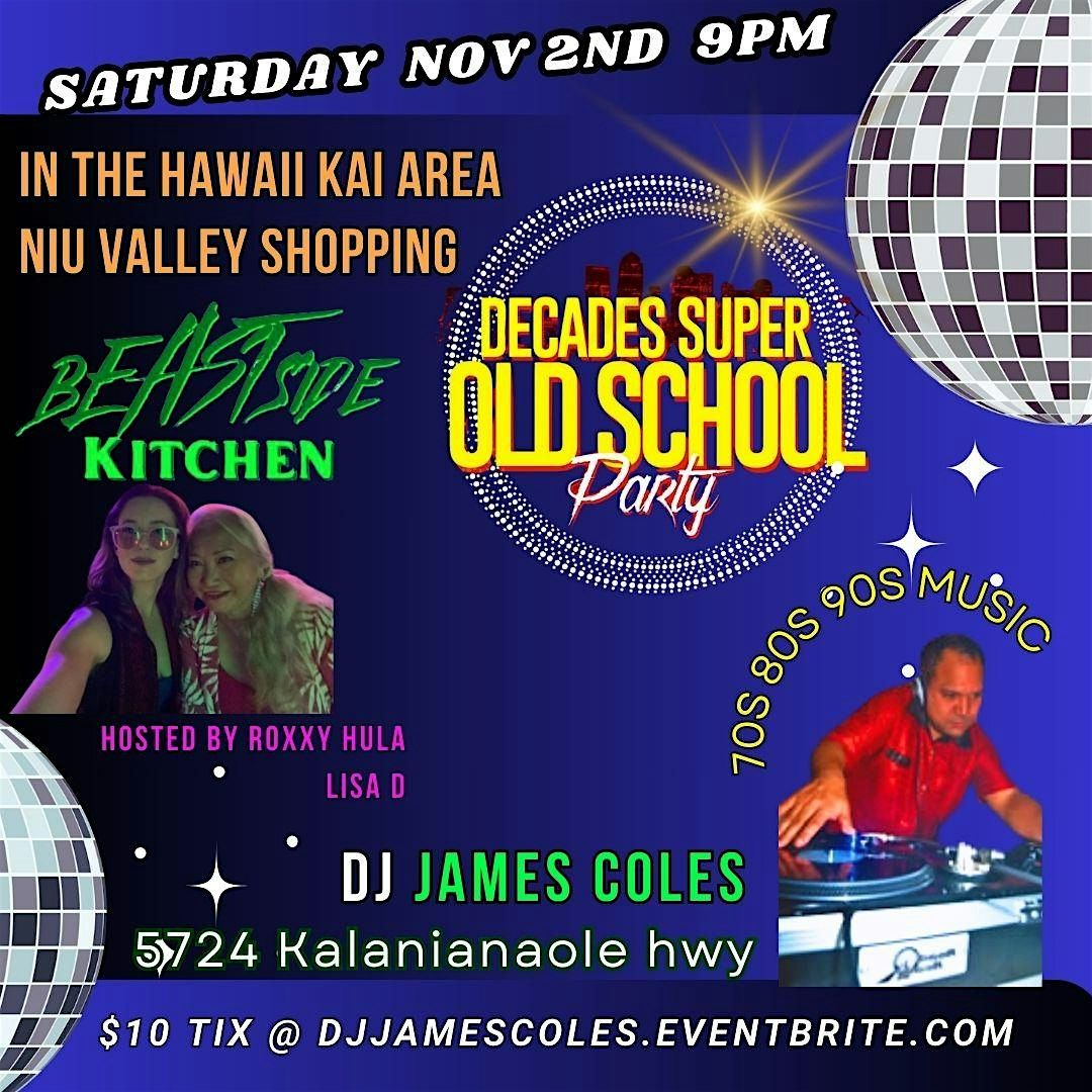 DECADES  HAWAII KAI OLD SCHOOL PARTY (DJ JAMES COLES)