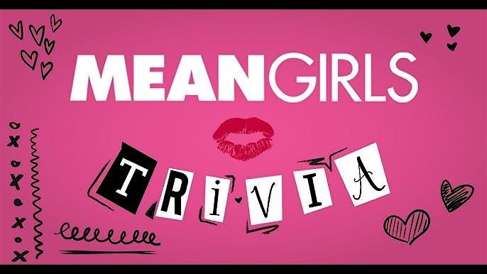 Mean Girls Trivia at Butler's Easy!