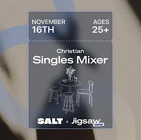 Jigsaw Dating\u00ae : Fort Worth November Christian Singles Mixer (Ages 25+)