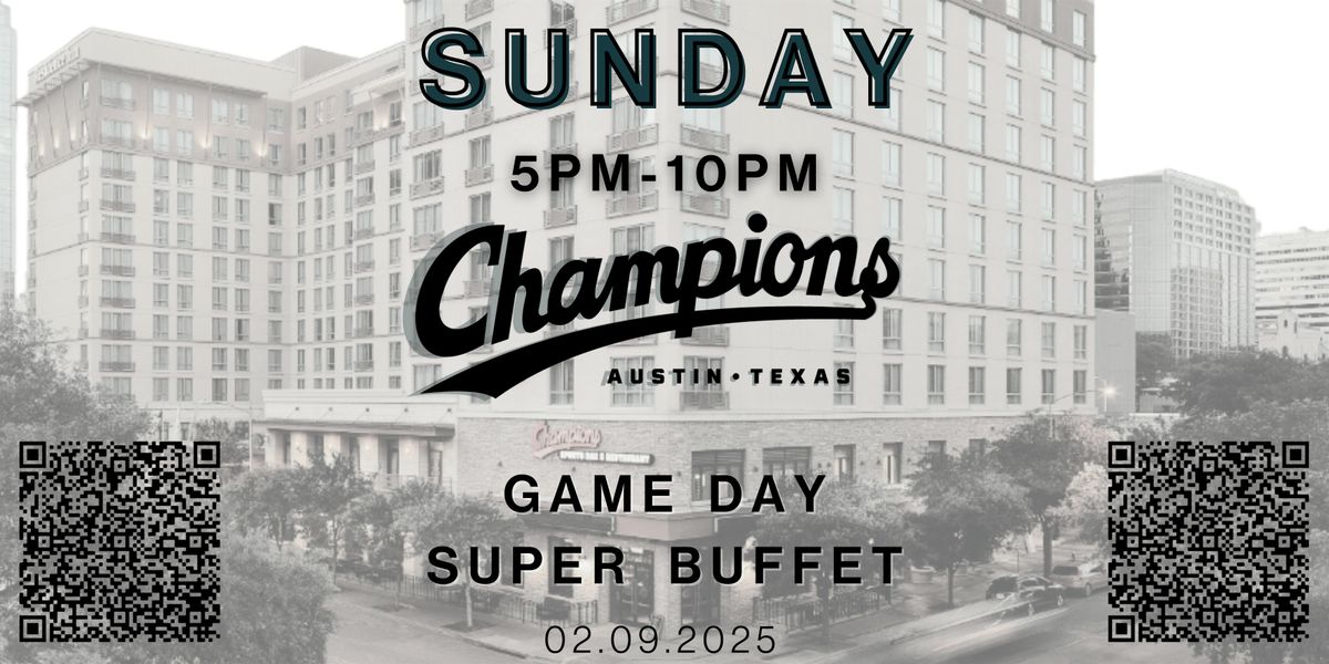 Champions Game Day Super Buffet