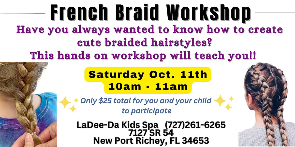 French Braiding Workshop - Trinity\/NPR Location