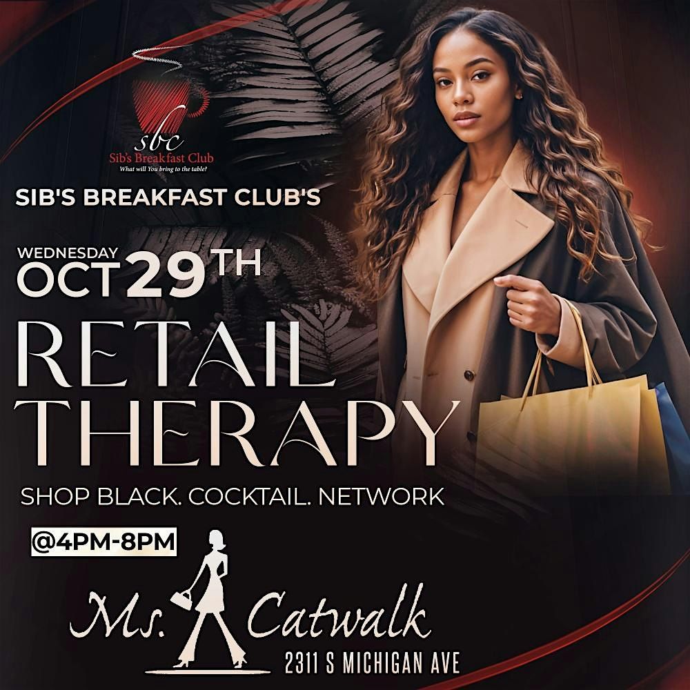 Retail Therapy a Black Business Happy Hour  a SIB\u2019S Breakfast Club Joint