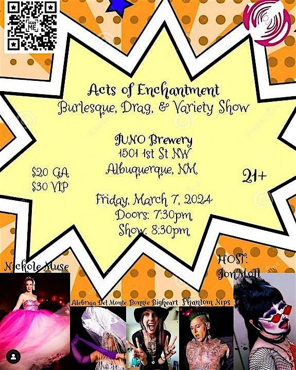 Acts of Enchantment:  Burlesque + Drag w\/ Spcl Guest  Nickole Muse (Dallas)