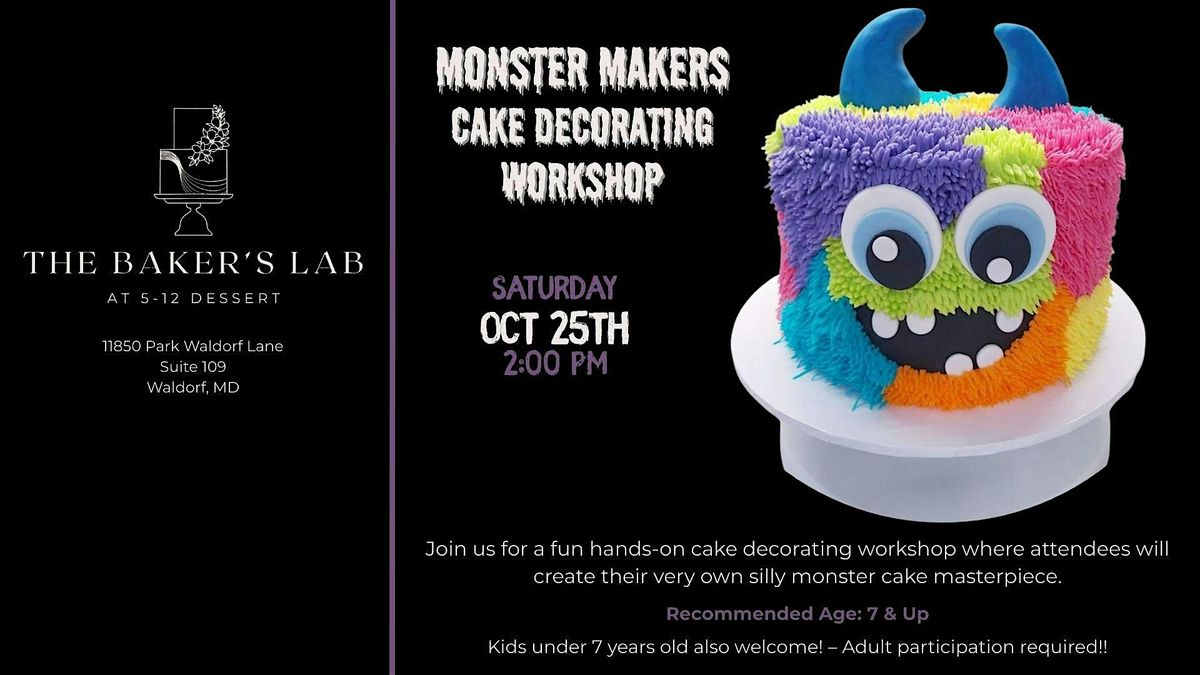 Monsters Makers Cake Decorating Workshop