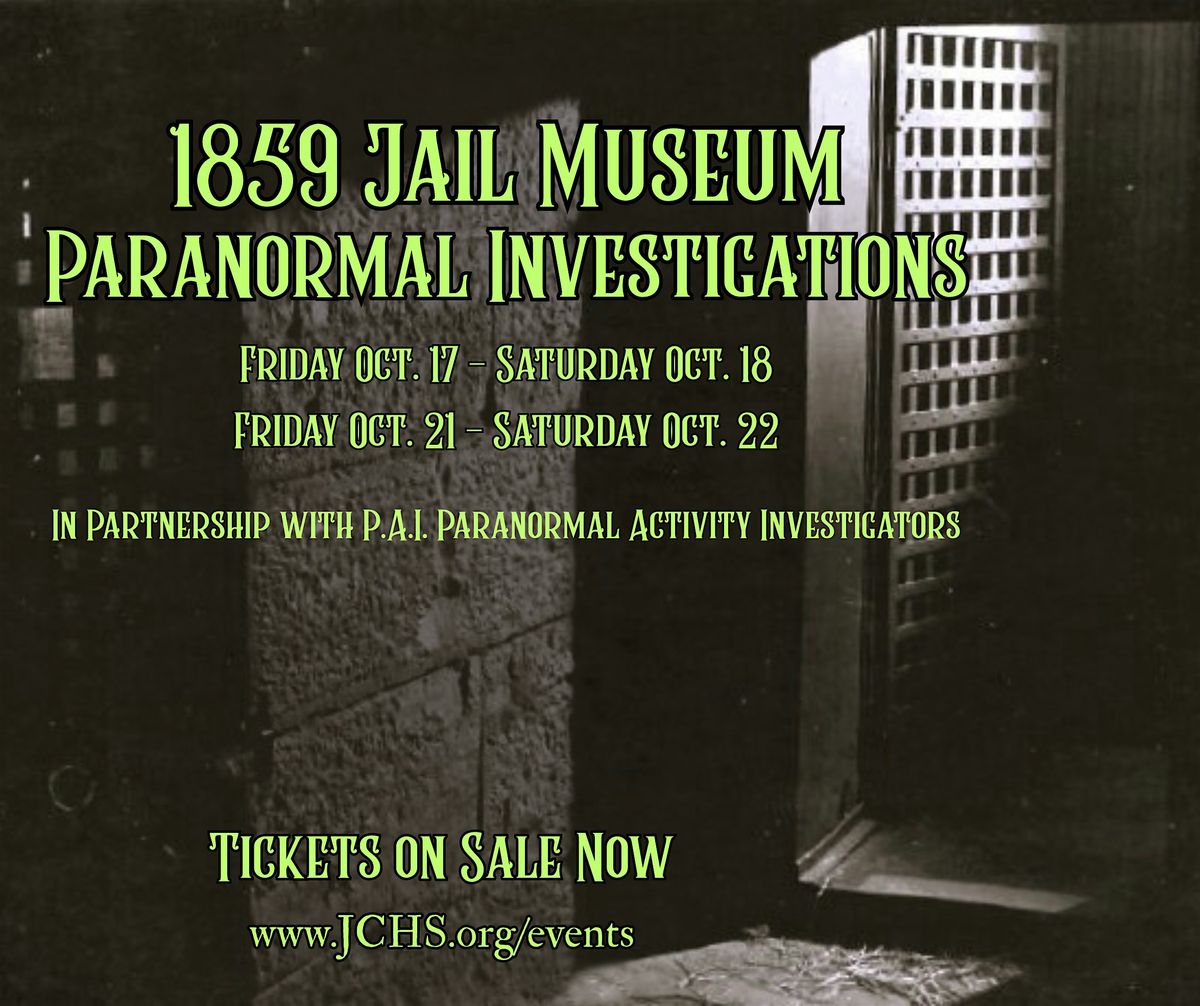1859 J*il, Paranormal Investigations
